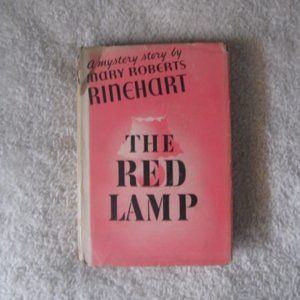 The Red Lamp A Mystery Story by Mary Roberts Rinehart Book